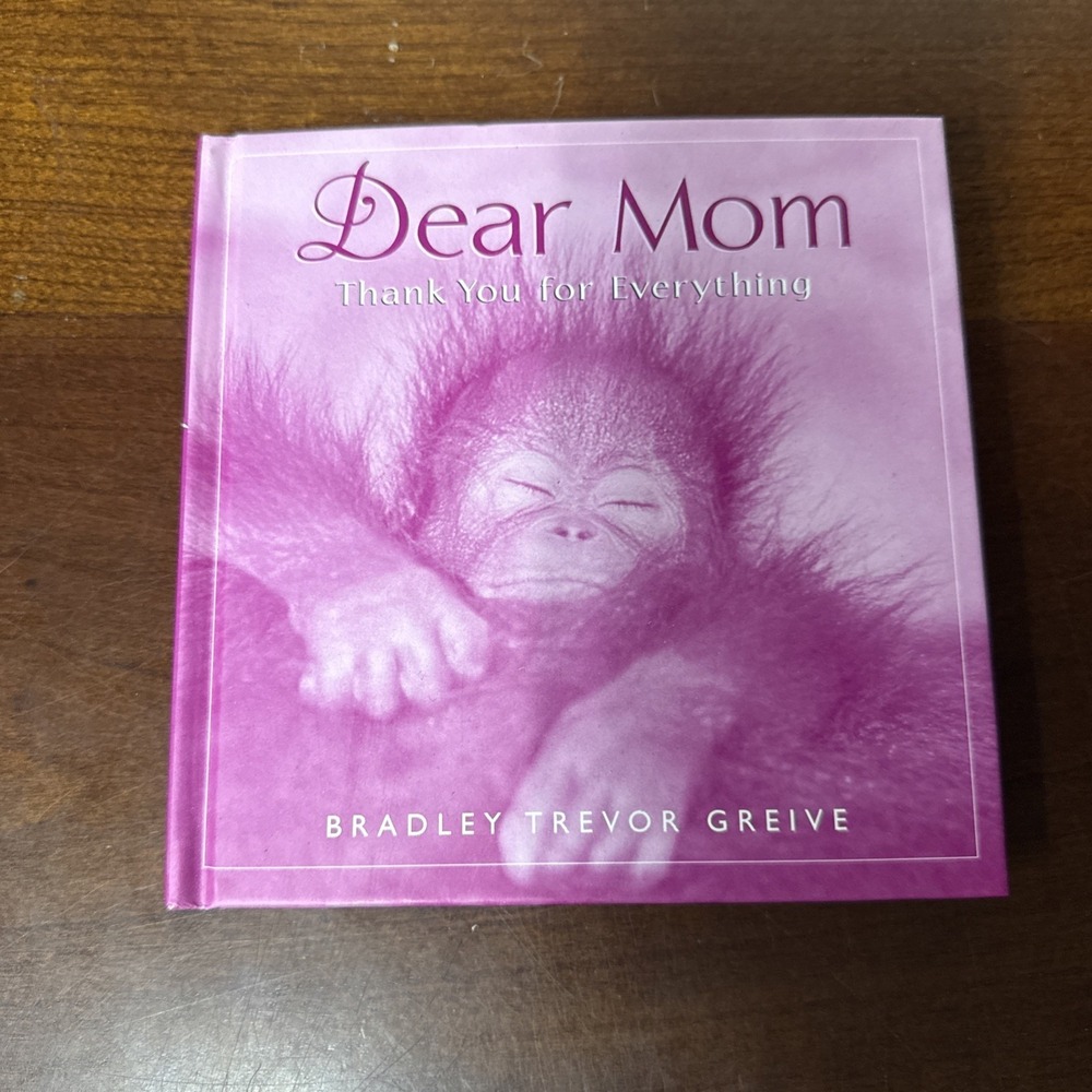 Dear Mom Hallmark Edition - Hardcover By Bradley Trevor Greive - ACCEPTABLE